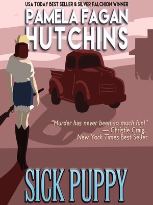 cover image of Sick Puppy (A Maggie Killian Texas-to-Wyoming Mystery)